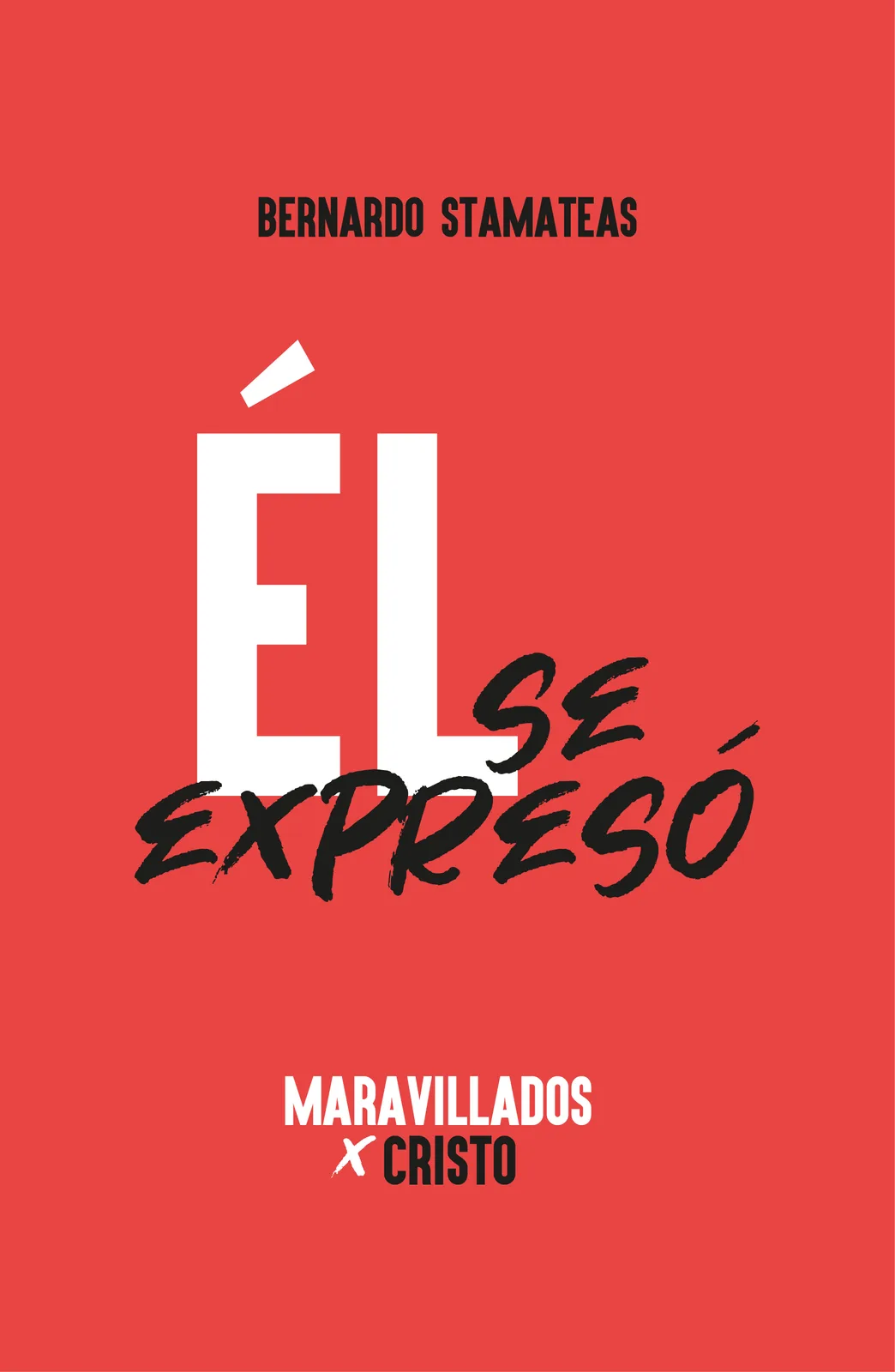 Portada de He Expressed Himself, de Bernardo Stamateas