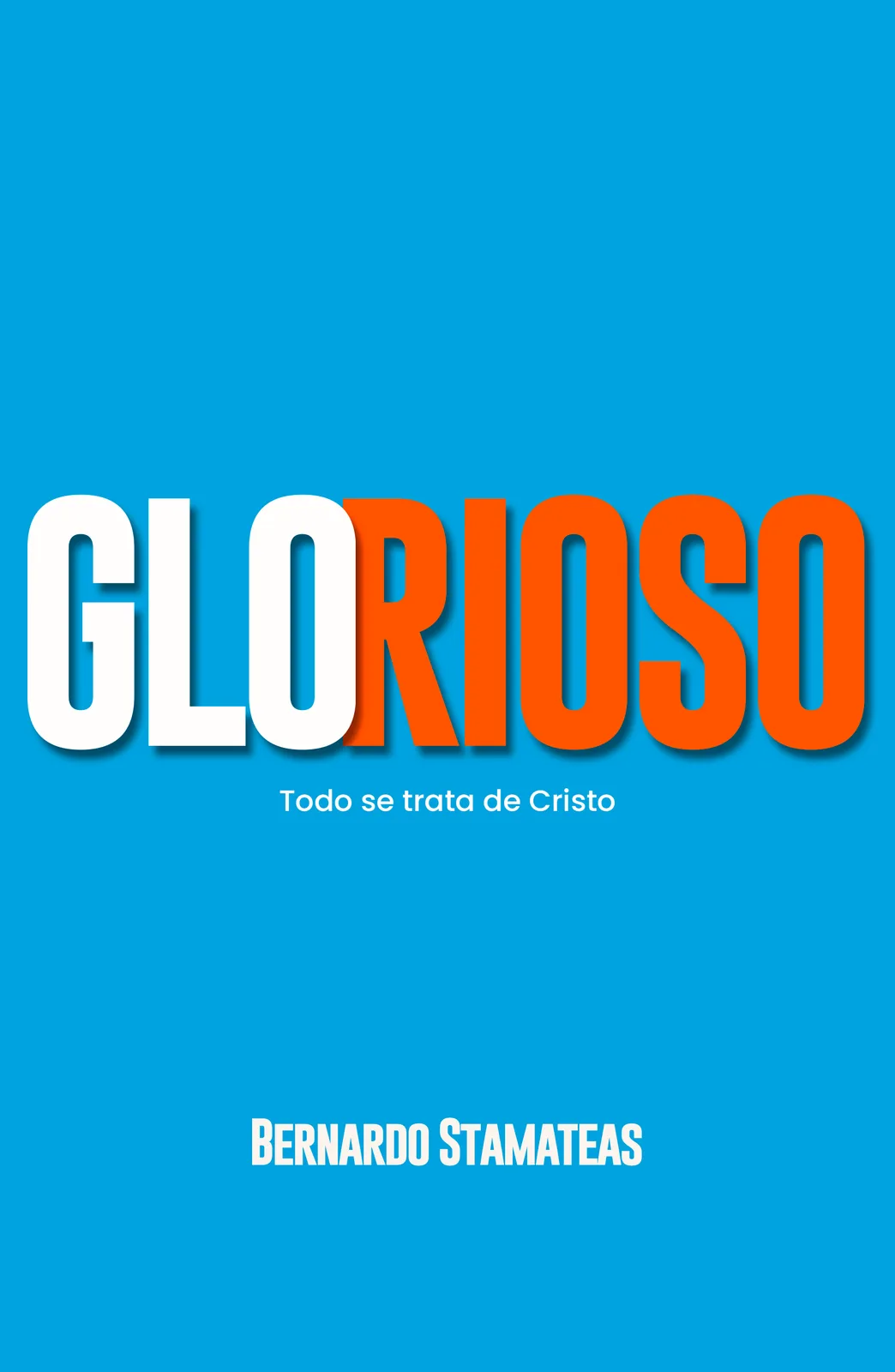 Portada de Glorioso, de Bernardo Stamateas