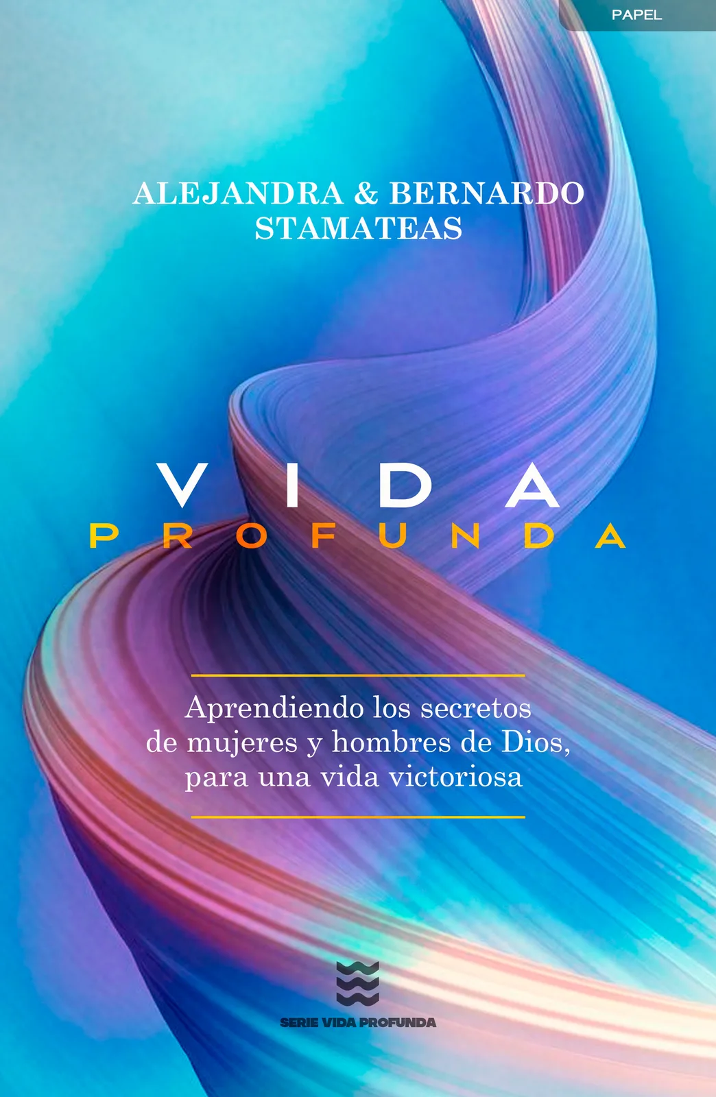 Portada de Vida Profunda, de Bernardo Stamateas