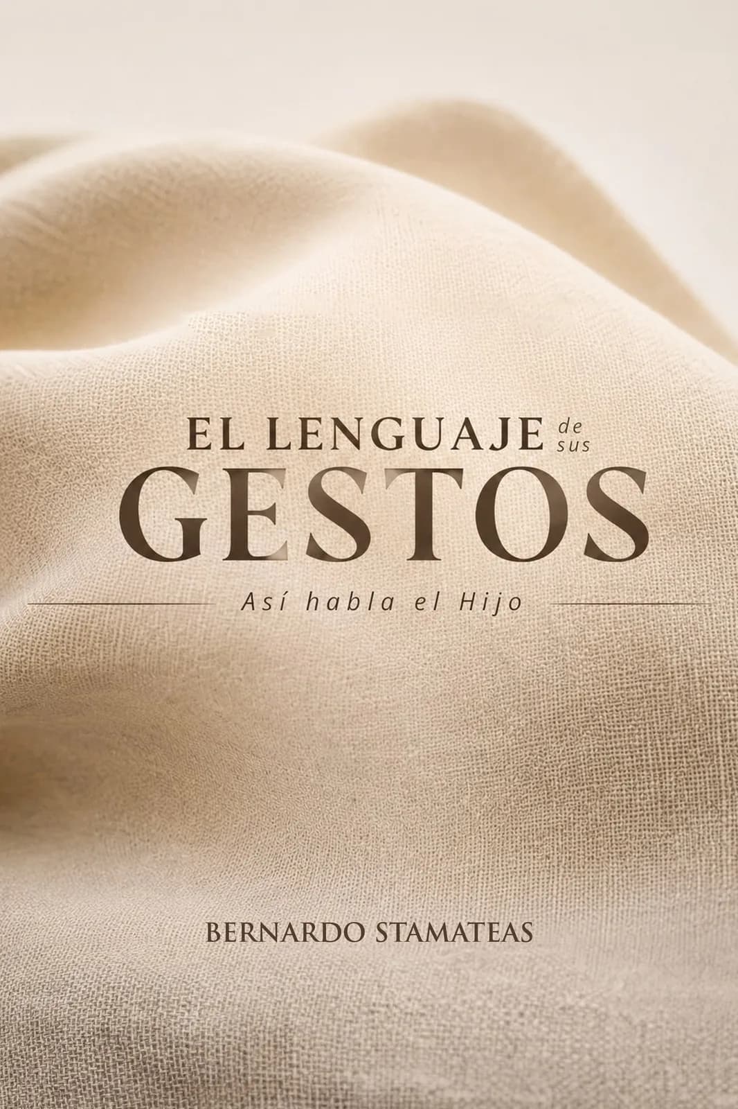 Portada de El lenguaje de Sus gestos, de Bernardo Stamateas