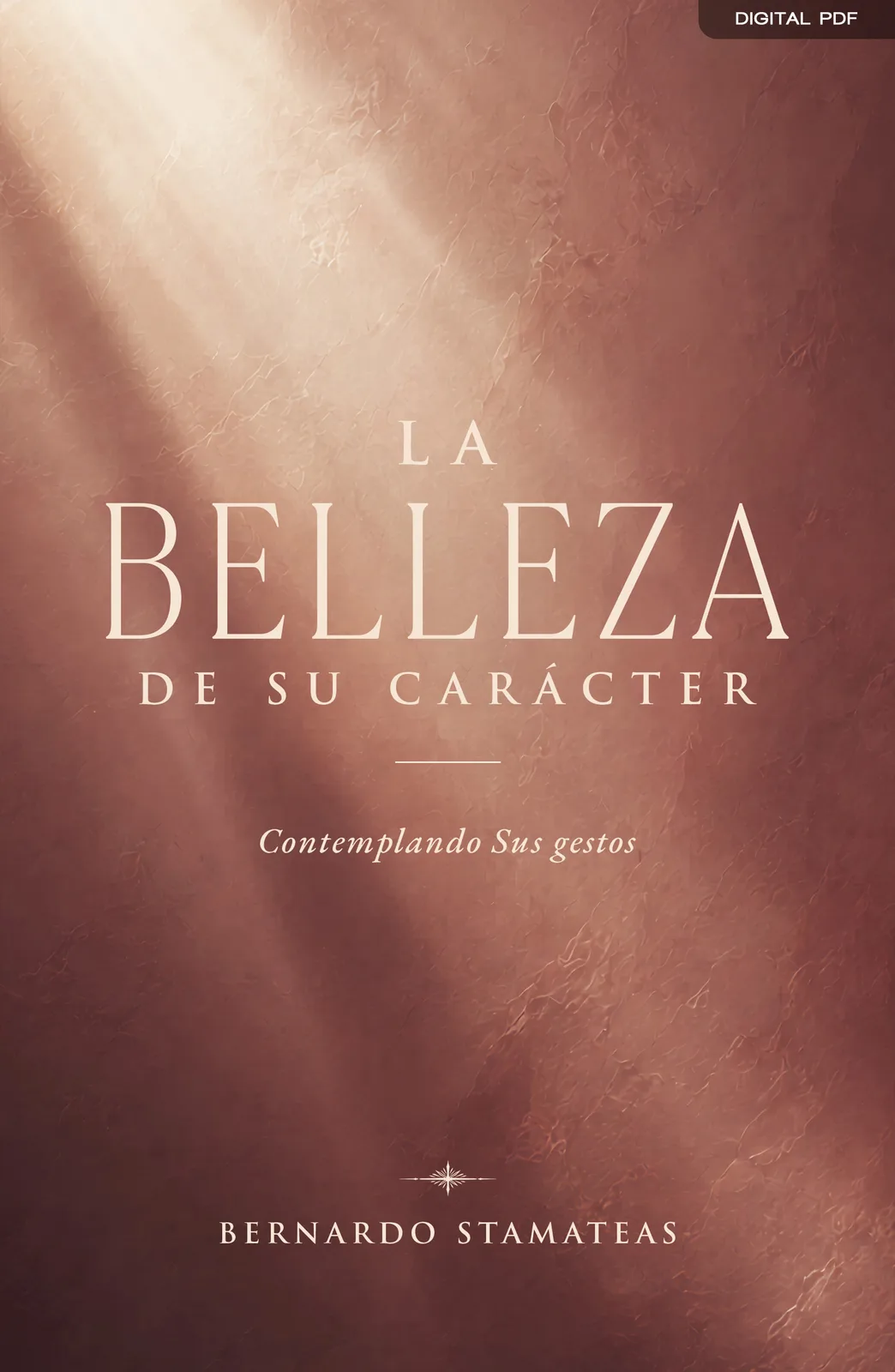Portada de La Belleza de Su Carácter, de Bernardo Stamateas